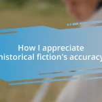 How I appreciate historical fiction’s accuracy