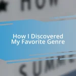 How I Discovered My Favorite Genre