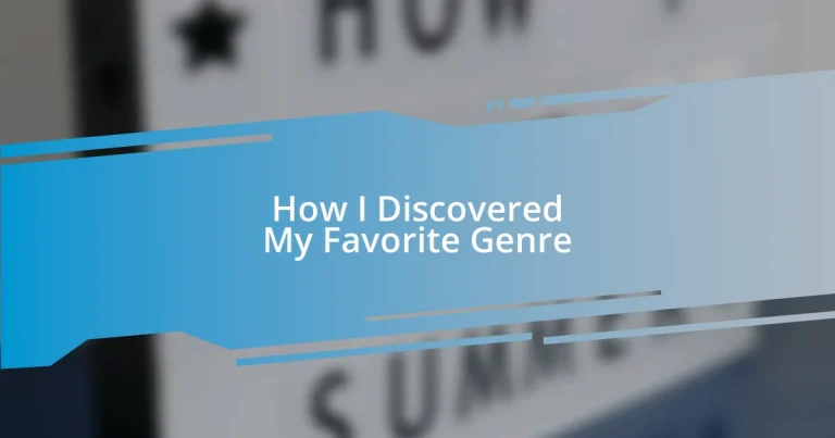 How I Discovered My Favorite Genre