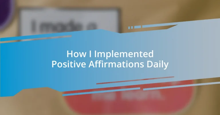 How I Implemented Positive Affirmations Daily