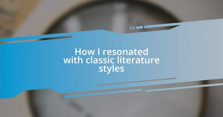 How I resonated with classic literature styles