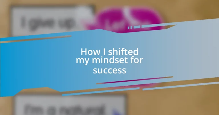 How I shifted my mindset for success