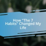 How “The 7 Habits” Changed My Life