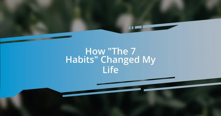 How “The 7 Habits” Changed My Life