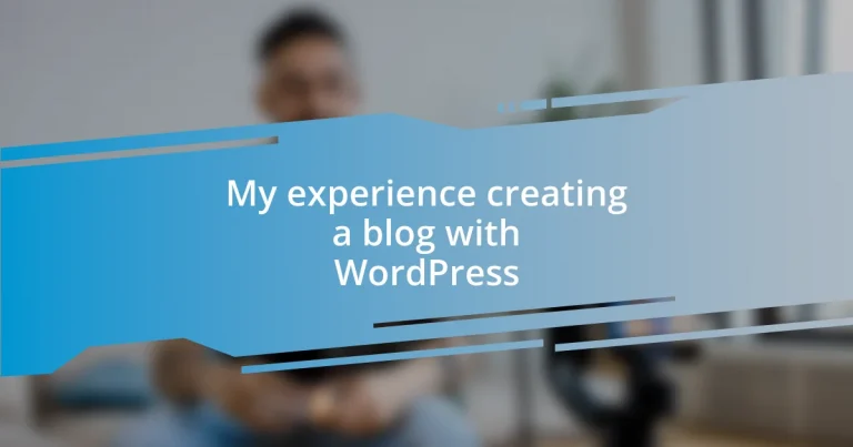 My experience creating a blog with WordPress