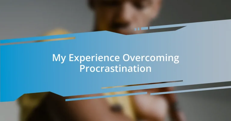 My Experience Overcoming Procrastination