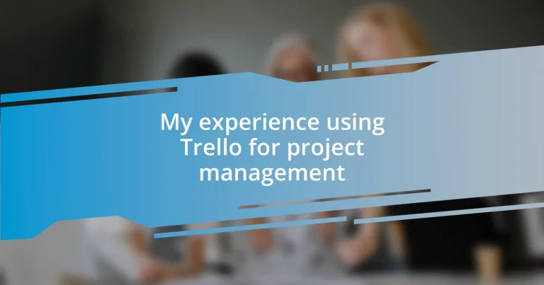 My experience using Trello for project management