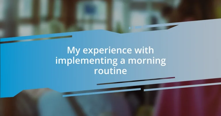 My experience with implementing a morning routine