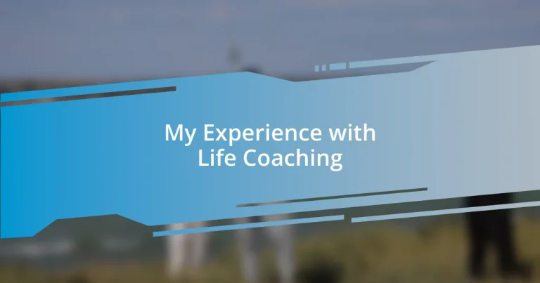 My Experience with Life Coaching