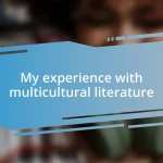 My experience with multicultural literature