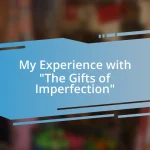 My Experience with “The Gifts of Imperfection”