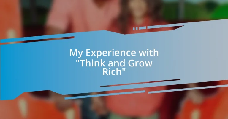 My Experience with “Think and Grow Rich”