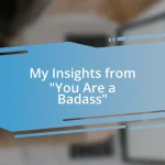 My Insights from “You Are a Badass”