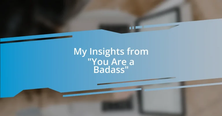 My Insights from “You Are a Badass”