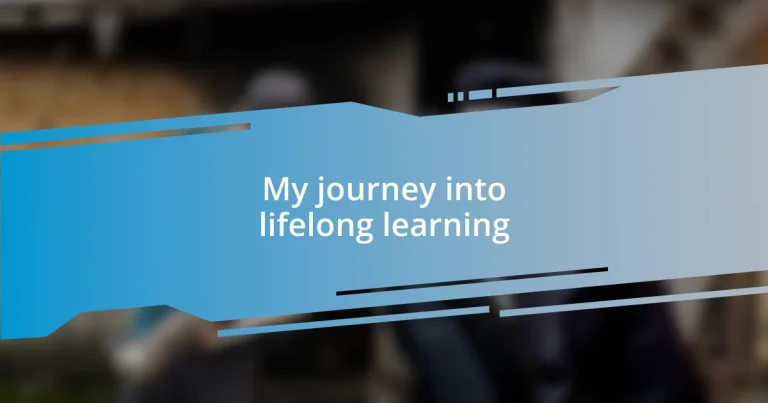 My journey into lifelong learning