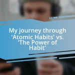 My journey through ‘Atomic Habits’ vs. ‘The Power of Habit’