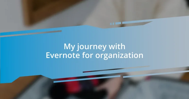 My journey with Evernote for organization