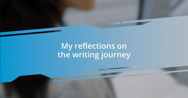 My reflections on the writing journey