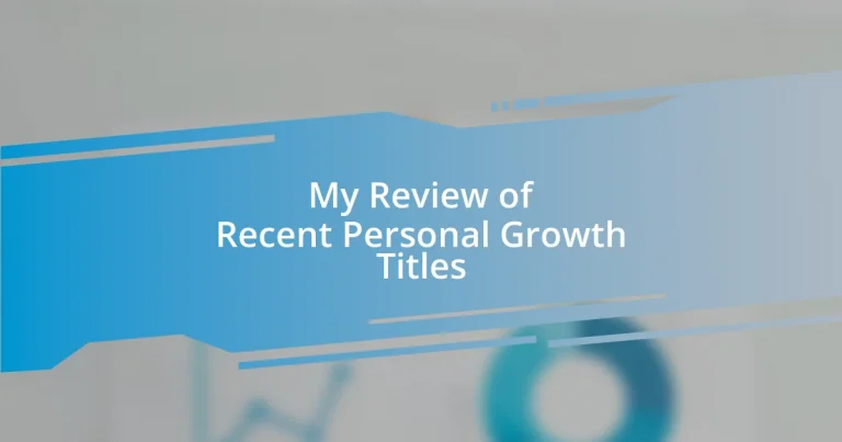 My Review of Recent Personal Growth Titles