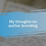 My thoughts on author branding