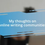 My thoughts on online writing communities