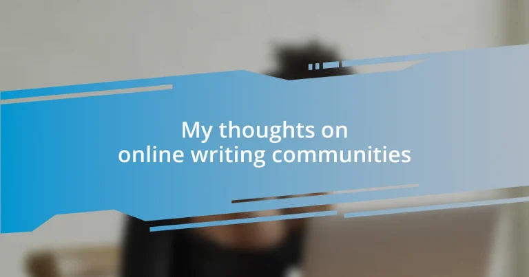 My thoughts on online writing communities