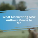 What Discovering New Authors Means to Me