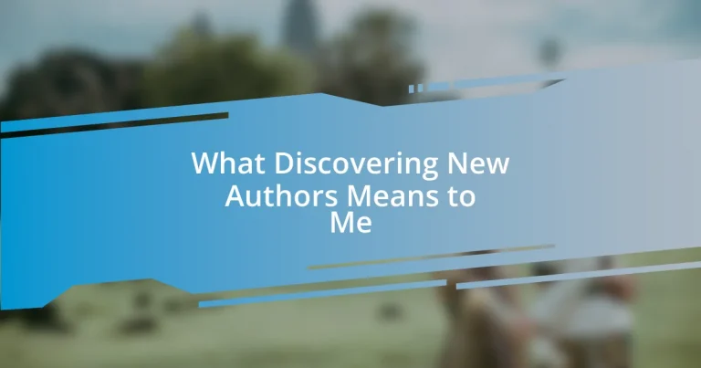 What Discovering New Authors Means to Me