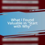 What I Found Valuable in “Start with Why”