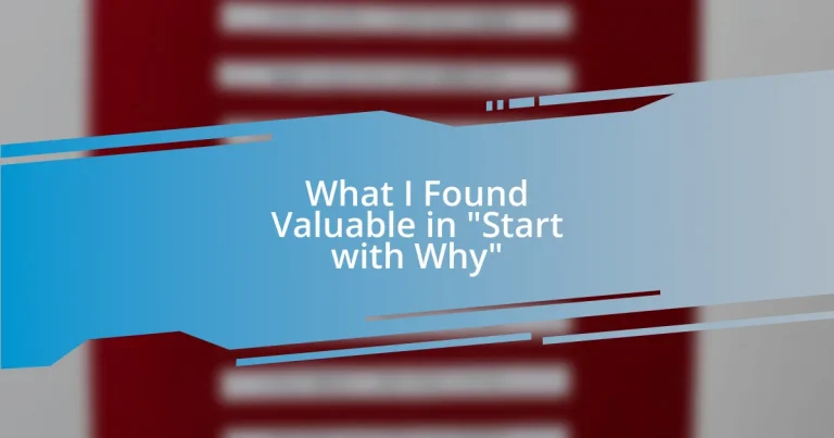 What I Found Valuable in “Start with Why”