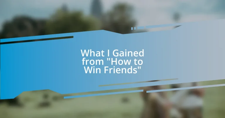 What I Gained from “How to Win Friends”