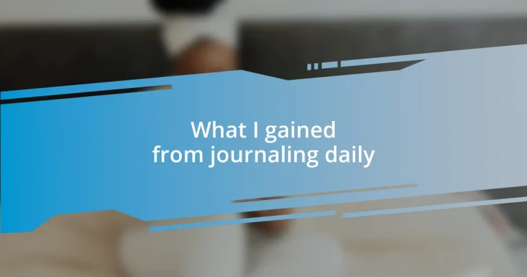 What I gained from journaling daily