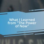 What I Learned from “The Power of Now”