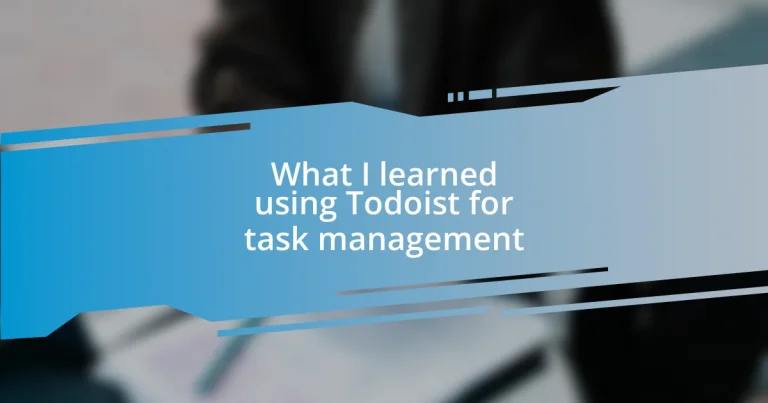 What I learned using Todoist for task management