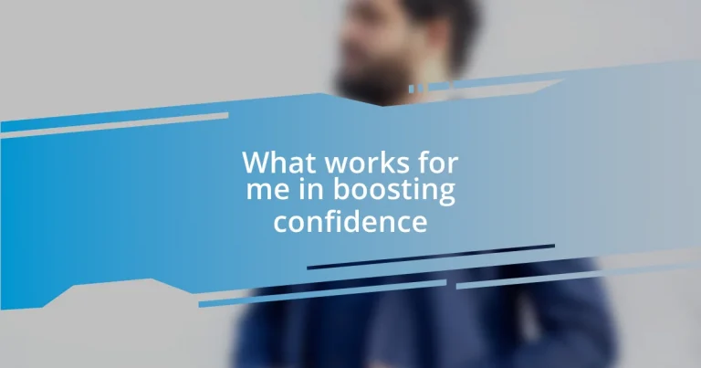 What works for me in boosting confidence