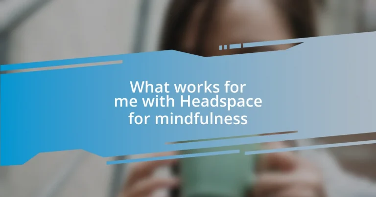 What works for me with Headspace for mindfulness