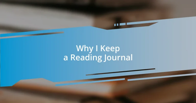 Why I Keep a Reading Journal