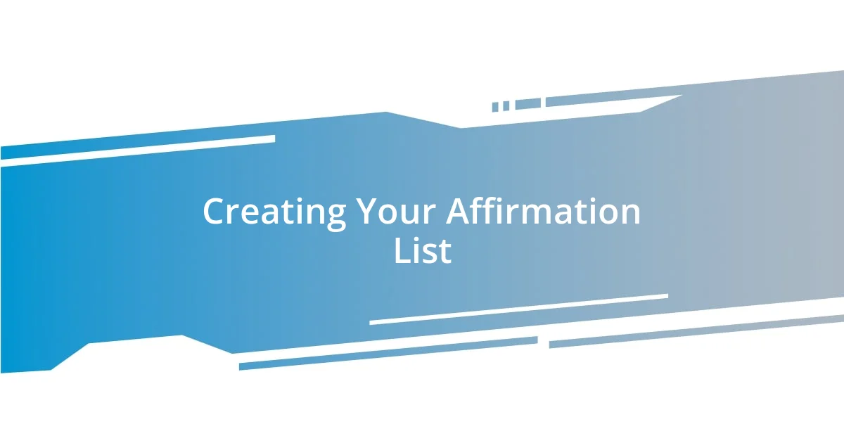 Creating Your Affirmation List